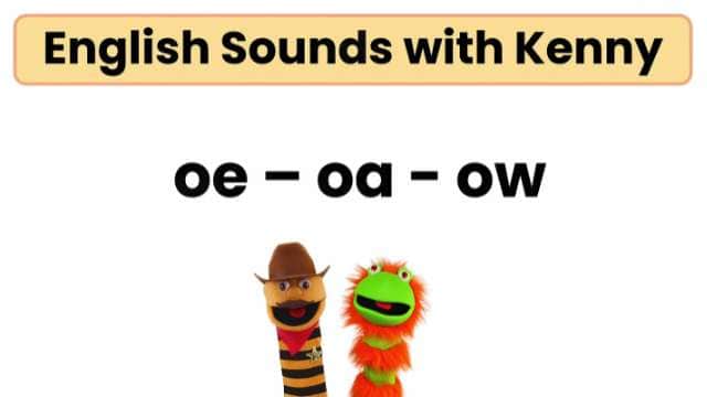 oe / oa / ow