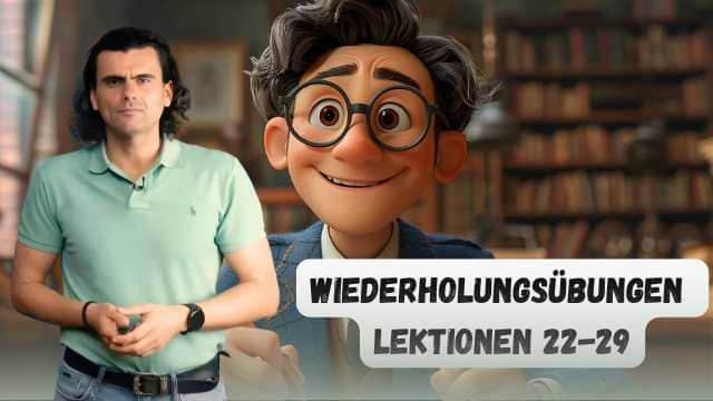 Wiederholung Lektionen - Exerciții recapitulative