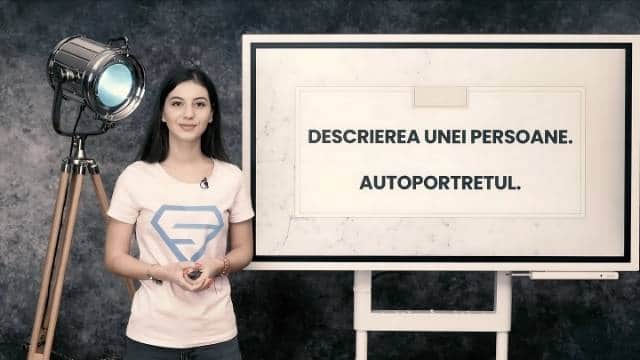 Descrierea unei persoane. Autoportretul