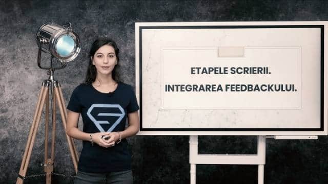 Etapele scrierii. Integrarea feedbackului