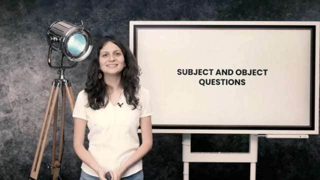 Subject and object questions