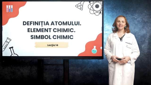 Definiția atomului. Element chimic. Simbol chimic