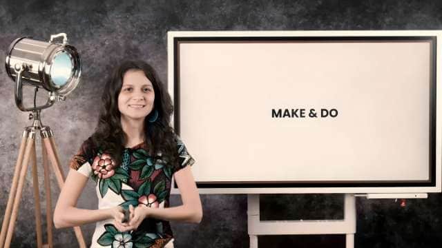 Make and do