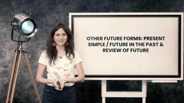 Other future forms and review of future