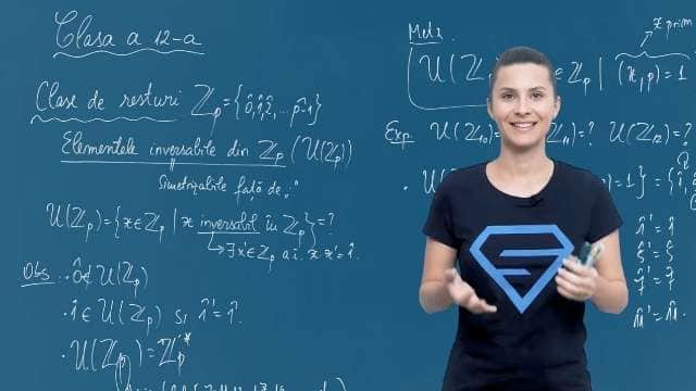 Clase de resturi Zp. Elementele inversabile din Zp. - P2